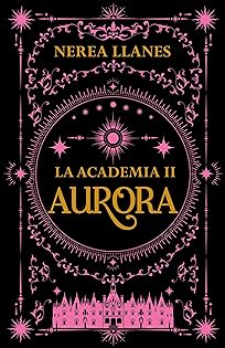 La Academia II: Aurora